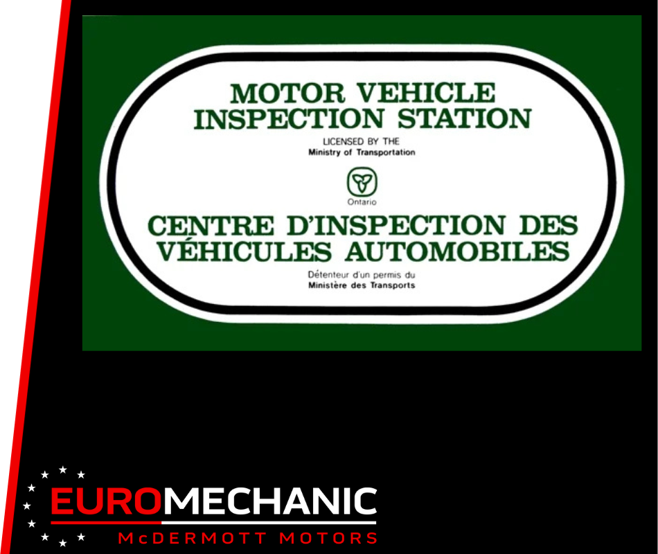 Sign for a motor vehicle inspection station, also offering E-Test Toronto services. Text in English and French indicates licensing by Ontario’s Ministry of Transportation. The logo of Euro Mechanic McDermott Motors, featuring a red and black design, is at the bottom. EuroMechanic | Top Reviewed Auto Repair Shop | Greater Toronto and Guelph | Visit Euromechanic